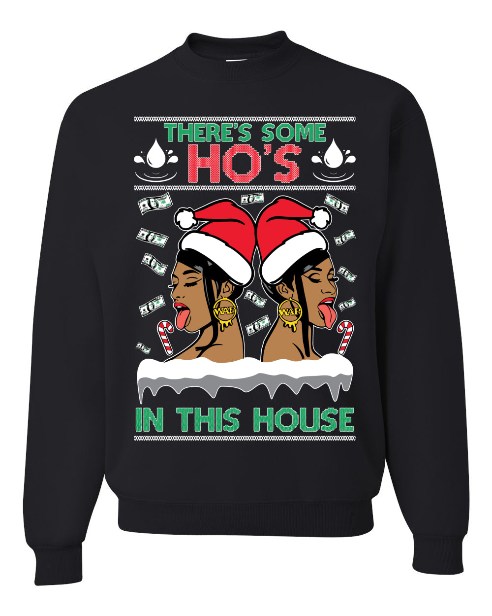 There's Some Hos In This House Female Rapper Ugly Christmas Sweater Unisex Crewneck Graphic Sweatshirt