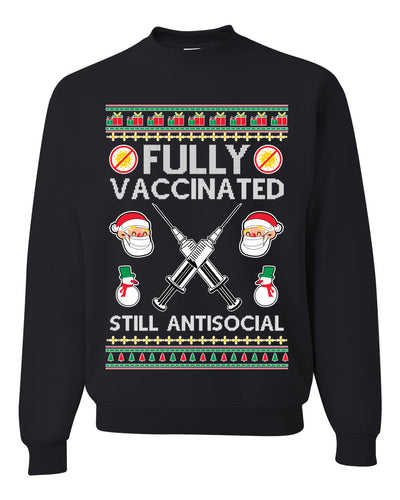 Fully Vaccinated Still Antisocial Ugly Christmas Sweater Unisex Crewneck Graphic Sweatshirt