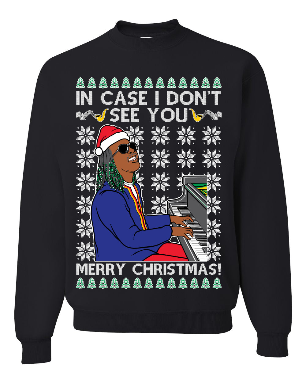 Stevie Wonder In Case I Don't See You Merry Xmas Ugly Christmas Sweater Unisex Crewneck Graphic Sweatshirt