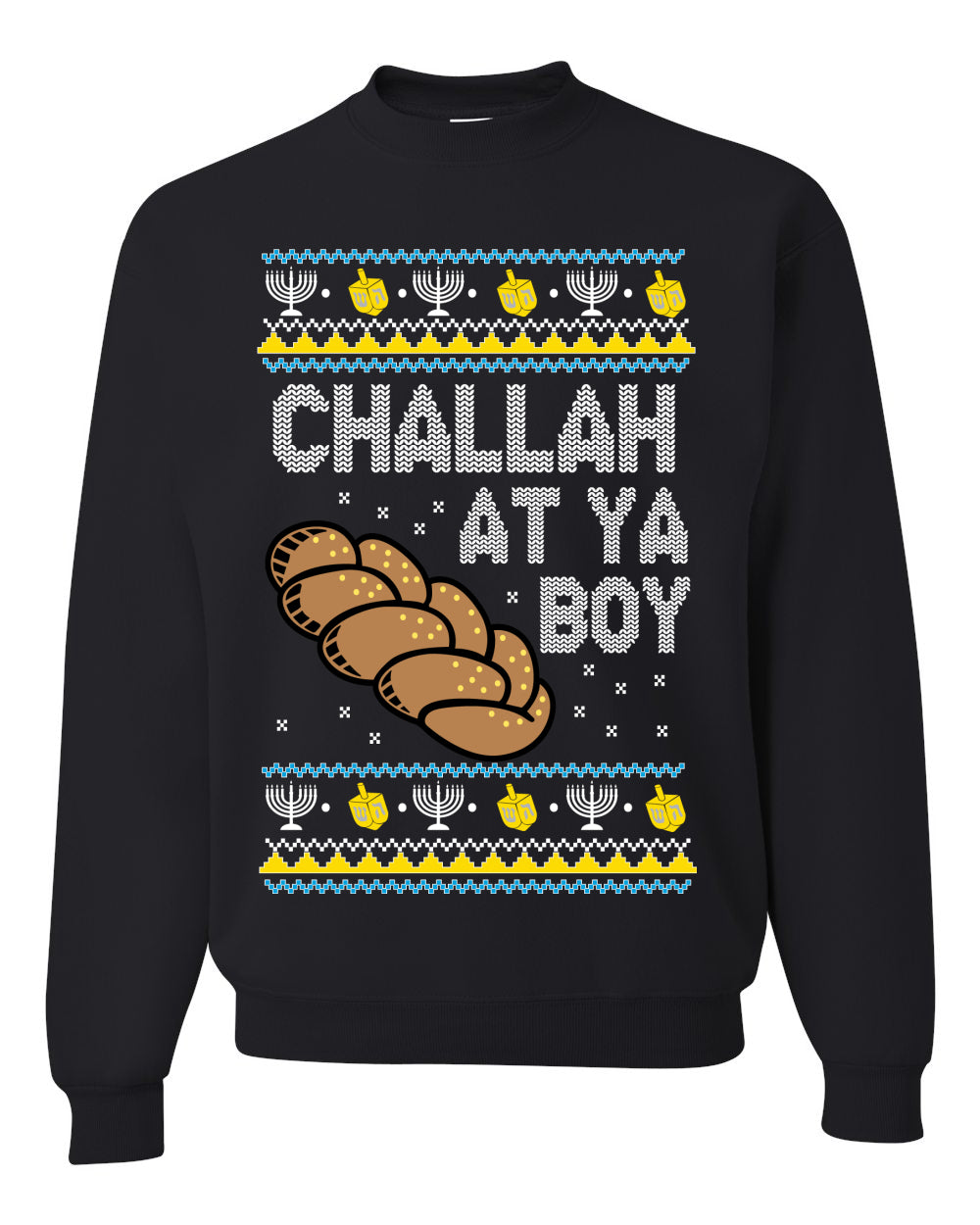 Challah At Ya Boy Ugly Christmas Sweater Unisex Crewneck Sweatshirt