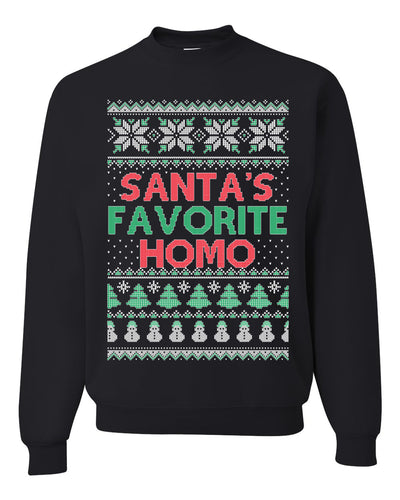 Santa's Favorite Homo Ugly Christmas Sweater Unisex Crewneck Sweatshirt