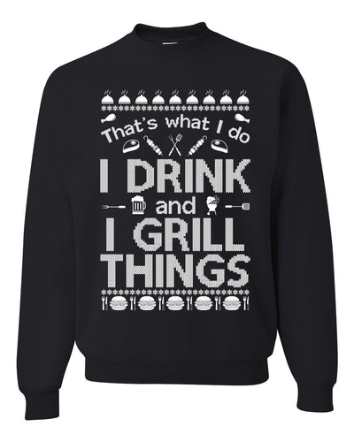 I Drink and I Grill Things Merry Ugly Christmas Sweater Unisex Crewneck Graphic Sweatshirt