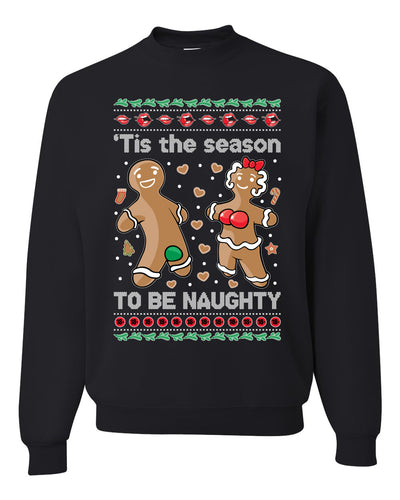Tis Season to get Naughty Xmas Merry Ugly Christmas Sweater Unisex Crewneck Graphic Sweatshirt