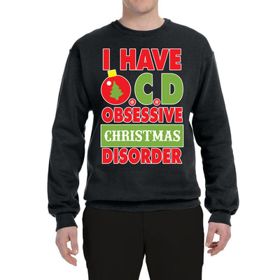 I Have OCD Obsessive Merry Christmas Disorder Xmas Ornament Merry Christmas Unisex Crewneck Graphic Sweatshirt