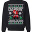 Darbin Through The Snow Christmas Ugly Christmas Sweater Unisex Crewneck Graphic Sweatshirt