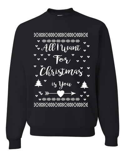 All I Want for Christmas is You Merry Ugly Christmas Sweater Unisex Crewneck Graphic Sweatshirt