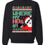 Santa Where My Hos at Merry Ugly Christmas Sweater Unisex Crewneck Graphic Sweatshirt
