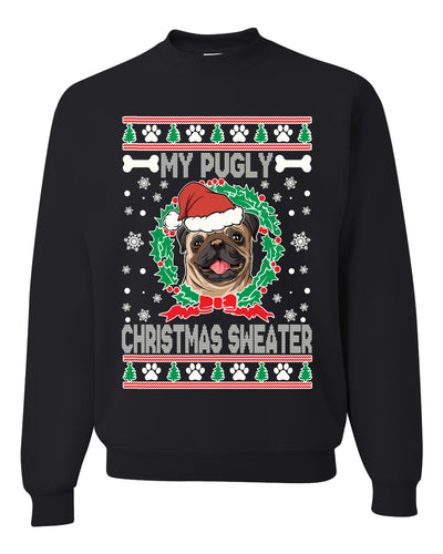 My Pugly Christmas Sweater Ugly Christmas Sweater Unisex Crewneck Graphic Sweatshirt