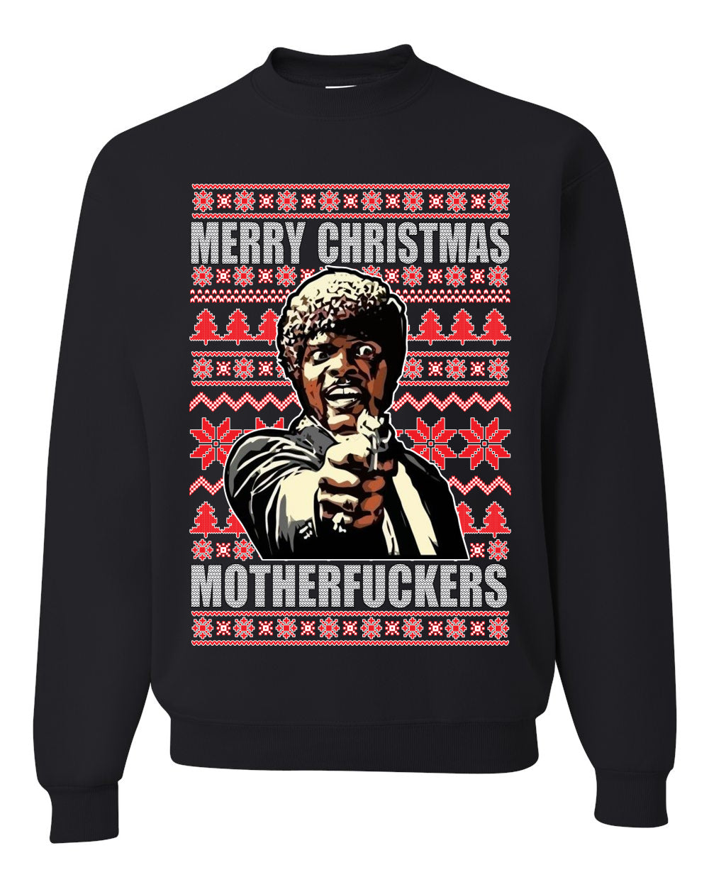 Merry Christmas Motherfuckers  Merry Ugly Christmas Sweater Unisex Crewneck Graphic Sweatshirt