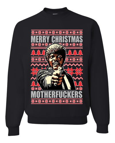 Merry Christmas Motherfuckers  Merry Ugly Christmas Sweater Unisex Crewneck Graphic Sweatshirt