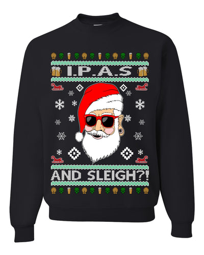 Original Hipster IPAs and Sleigh?!  Merry Ugly Christmas Sweater Unisex Crewneck Graphic Sweatshirt