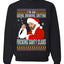 Bad Santa Fucking Santy Claus  Merry Ugly Christmas Sweater Unisex Crewneck Graphic Sweatshirt