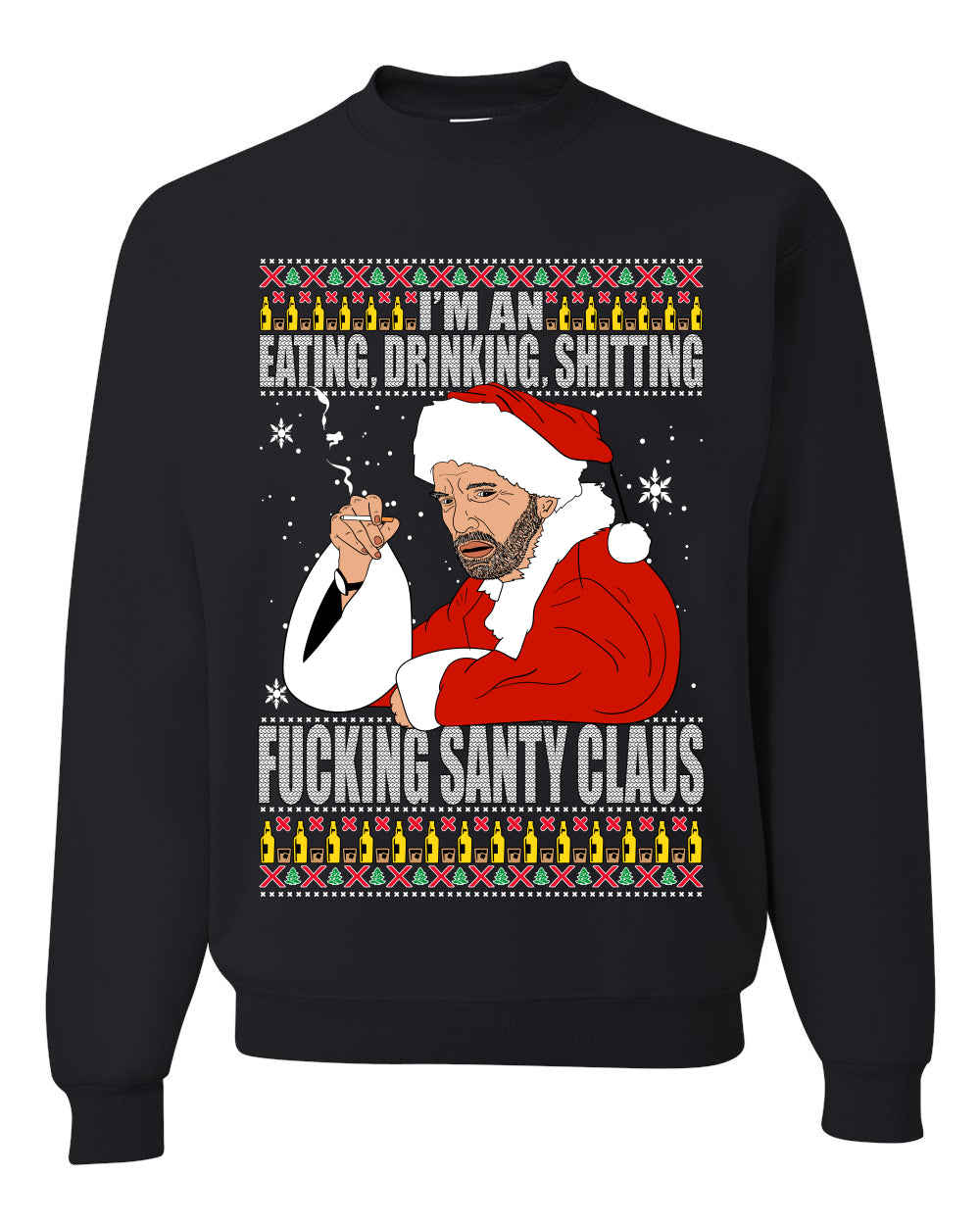 Bad Santa Fucking Santy Claus  Merry Ugly Christmas Sweater Unisex Crewneck Graphic Sweatshirt