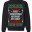 First Christmas Without My Crazy Ex-Husband  Merry Ugly Christmas Sweater Unisex Crewneck Graphic Sweatshirt