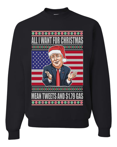 Mean Tweets and $1.79 Gas Merry Ugly Christmas Sweater Unisex Crewneck Graphic Sweatshirt