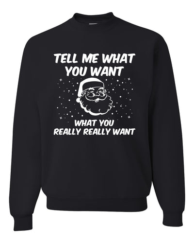 Santa Tell Me What You Want  Christmas Unisex Crewneck Graphic Sweatshirt