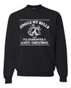 Jingle My Bells I'll Guarantee A White Christmas Christmas Unisex Crewneck Graphic Sweatshirt