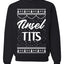 Tinsel Tits Individual Couples Ugly Christmas Sweater Unisex Crewneck Graphic Sweatshirt