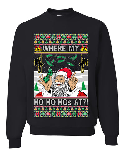 Santa Stripping Money Club Where My Ho's At Ugly Christmas Sweater Unisex Crewneck Graphic Sweatshirt