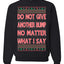 Do Not Give Me Another Bump Ugly Christmas Sweater Unisex Crewneck Graphic Sweatshirt