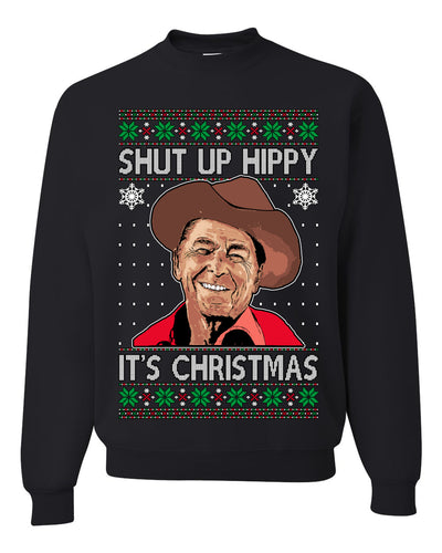 Shut Up Hippy It's Christmas Ugly Christmas Sweater Unisex Crewneck Sweatshirt