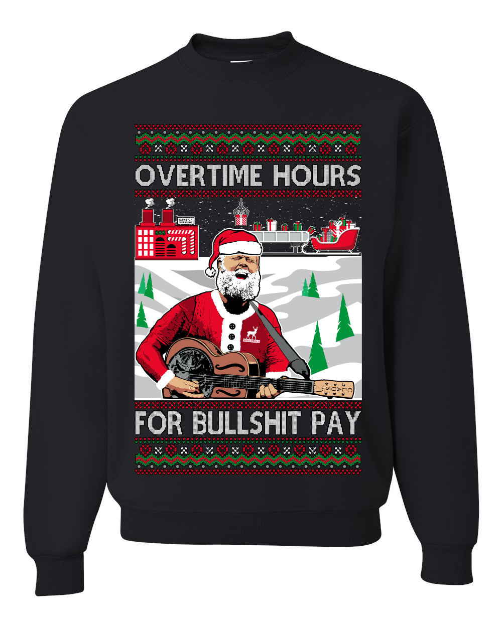 Overtime Hours Rich Men North of Richmond Ugly Christmas Sweater Unisex Crewneck Sweatshirt