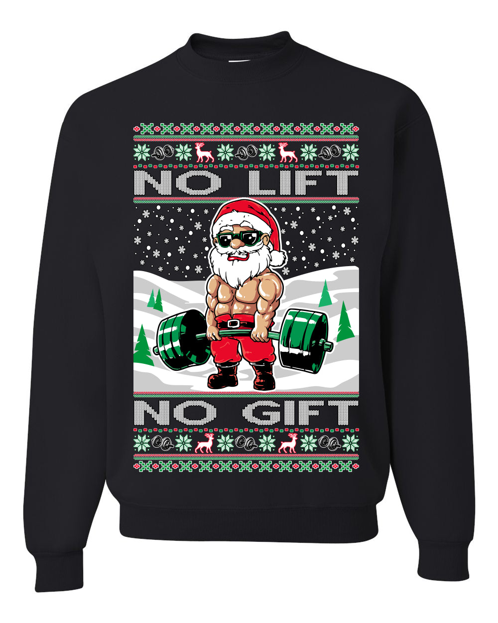 No Lift No Gift Fitness Workout Santa Ugly Christmas Sweater Unisex Crewneck Sweatshirt
