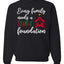 Every Family Needs a Stable Foundation Christmas Unisex Crewneck Sweatshirt