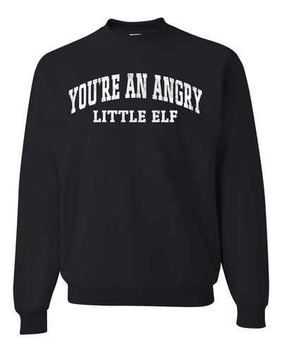 Vintage Movie Quote You're An Angry Little Elf Christmas Unisex Crewneck Sweatshirt