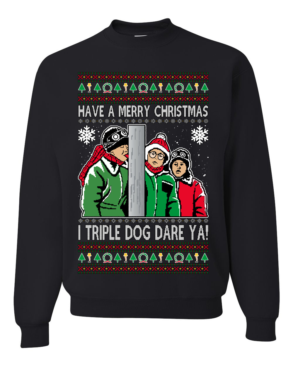 I Triple Dog Dare Ya Merry Story Ugly Christmas Sweater Unisex Crewneck Sweatshirt