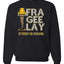 FRA-GEE-LAY Leg Lamp Story Christmas Unisex Crewneck Sweatshirt