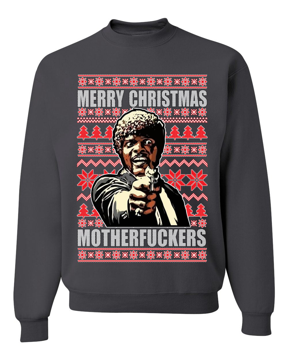 Merry Christmas Motherfuckers  Merry Ugly Christmas Sweater Unisex Crewneck Graphic Sweatshirt