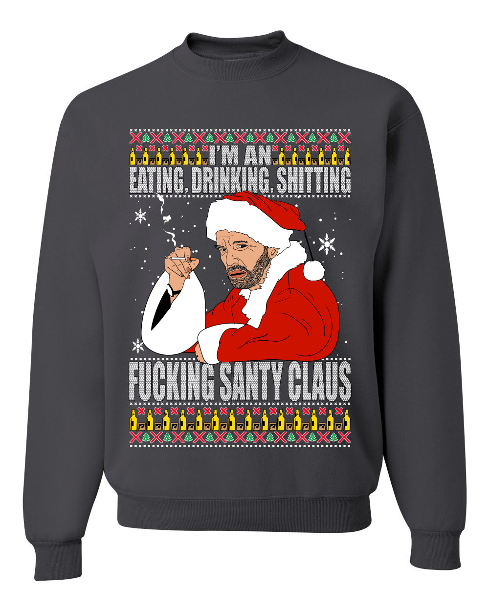 Bad Santa Fucking Santy Claus  Merry Ugly Christmas Sweater Unisex Crewneck Graphic Sweatshirt