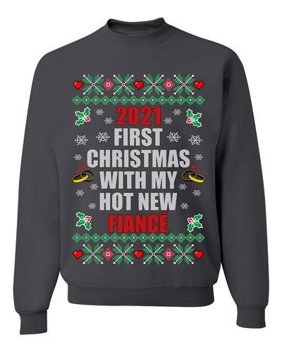 First Christmas With My Hot New Fiance  Merry Ugly Christmas Sweater Unisex Crewneck Graphic Sweatshirt