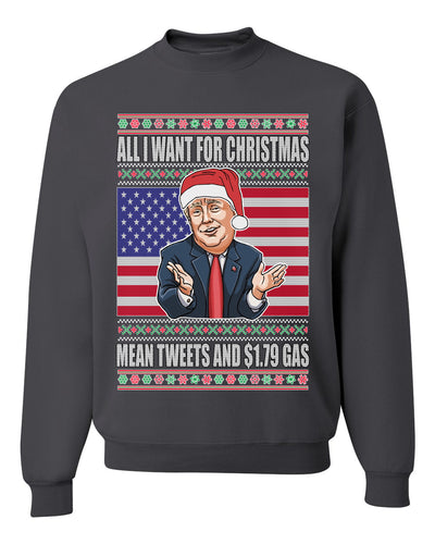 Mean Tweets and $1.79 Gas Merry Ugly Christmas Sweater Unisex Crewneck Graphic Sweatshirt