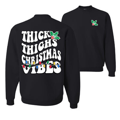 Thick Thighs Christmas Vibes Ugly Christmas Sweater Unisex Crewneck Graphic Sweatshirt