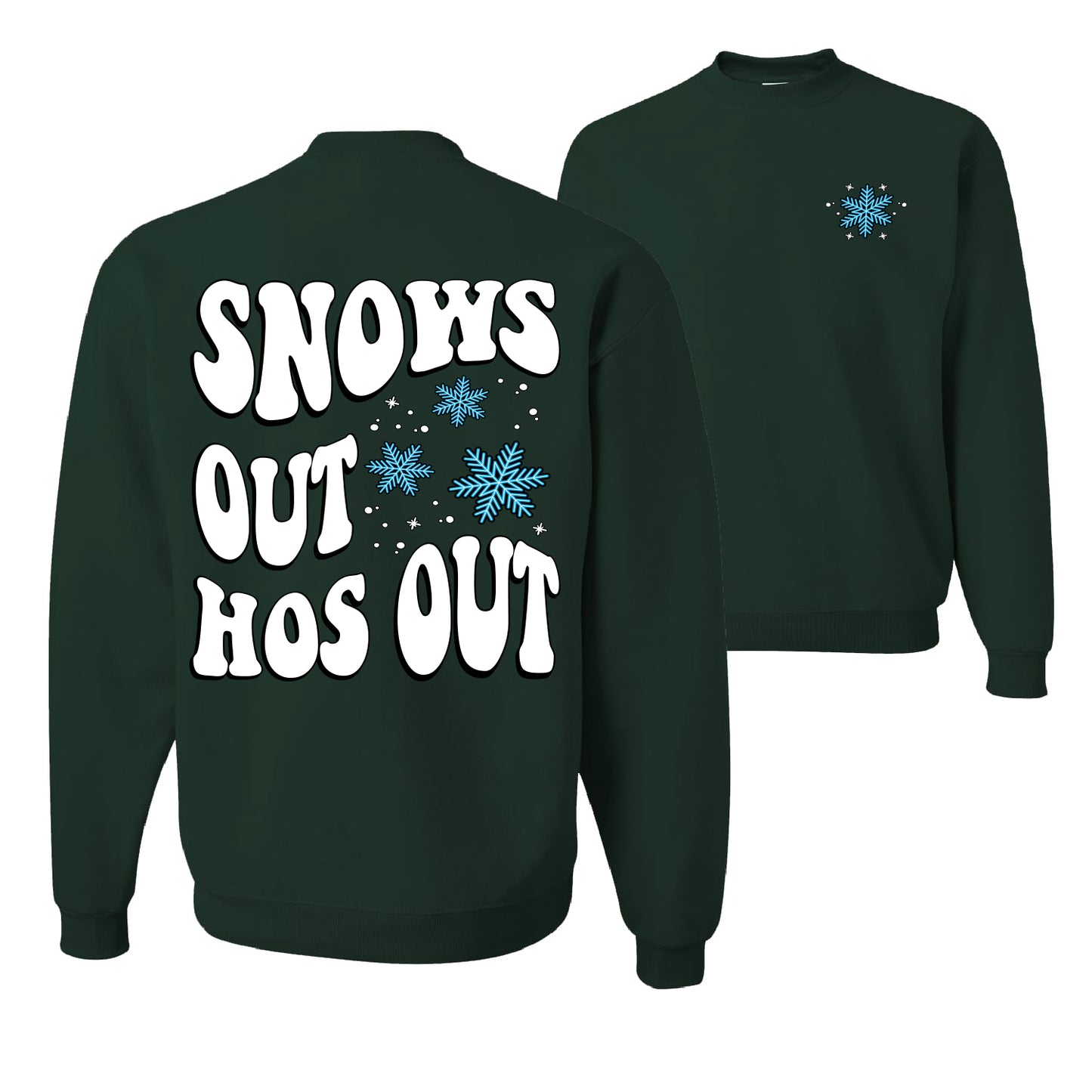 Snows Out Ho's Out Ugly Christmas Sweater Unisex Crewneck Graphic Sweatshirt