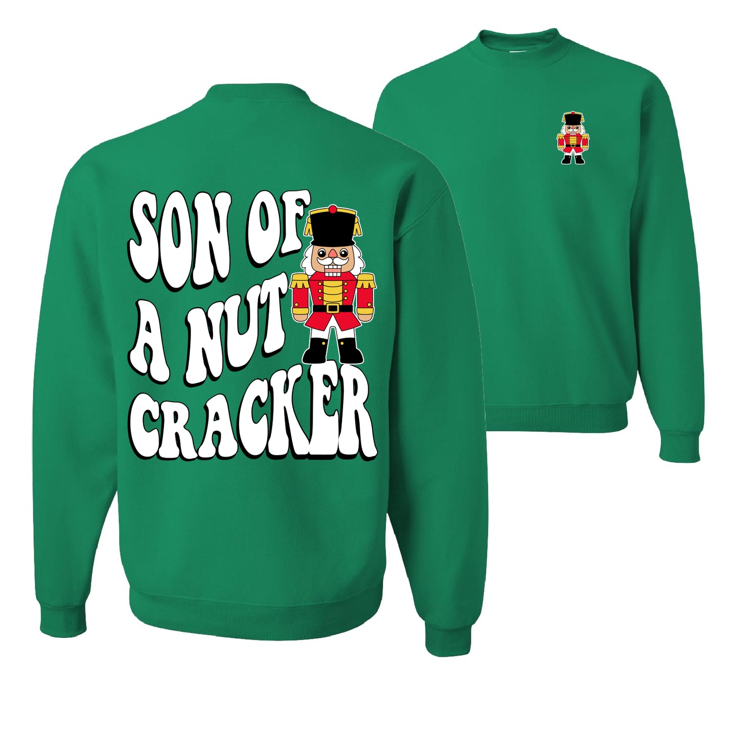 Son Of A Nut Cracker Ugly Christmas Sweater Unisex Crewneck Graphic Sweatshirt