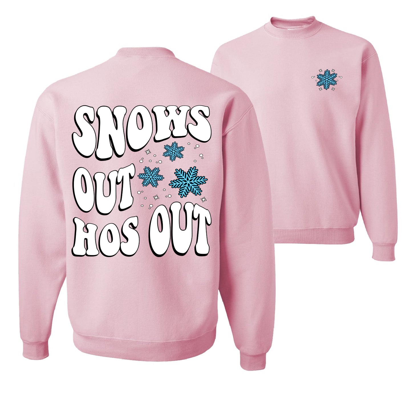 Snows Out Ho's Out Ugly Christmas Sweater Unisex Crewneck Graphic Sweatshirt