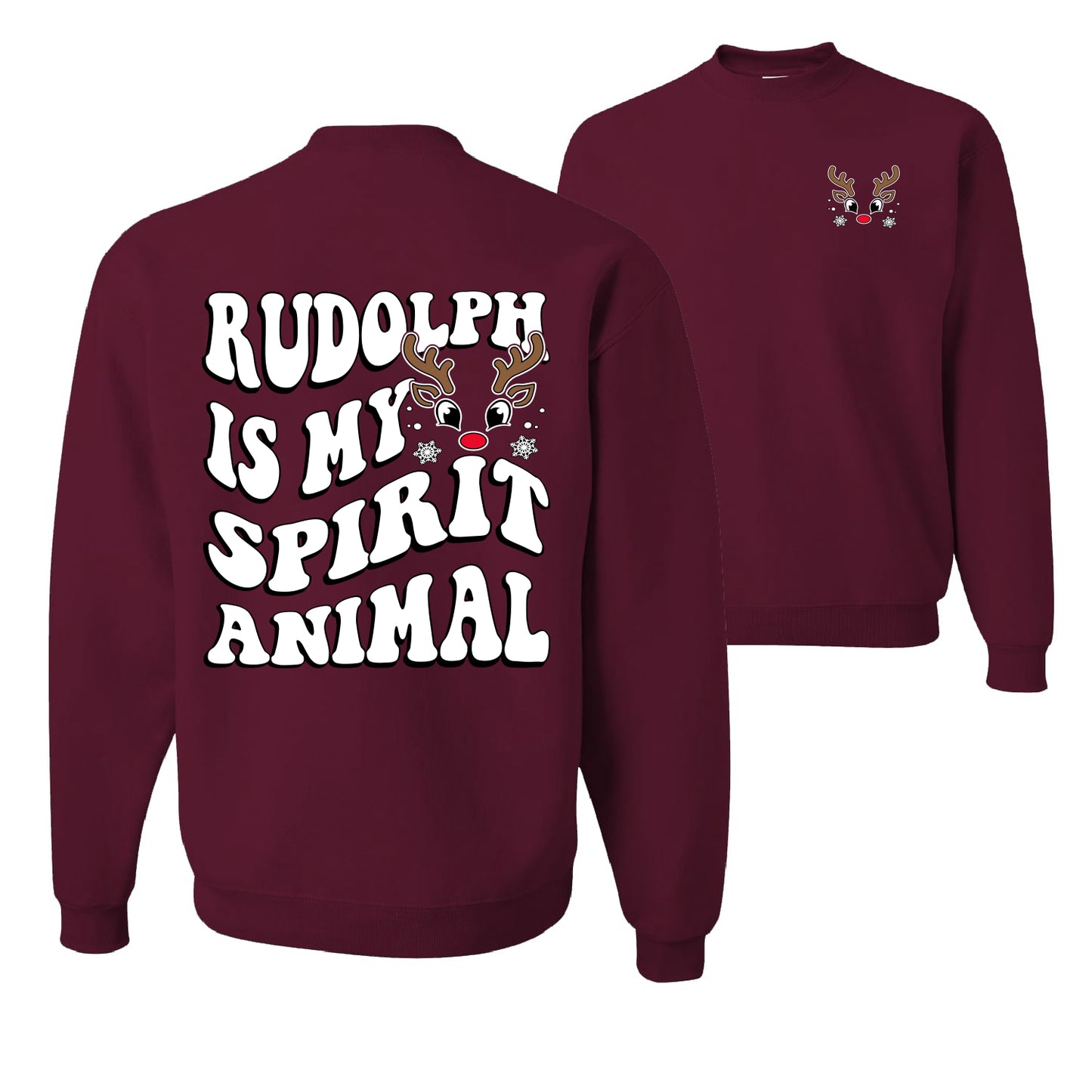 Rudolph Is My Spirit Animal Ugly Christmas Sweater Unisex Crewneck Graphic Sweatshirt