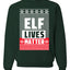 Elf Lives Matter Christmas Sweater Unisex Crewneck Sweatshirt