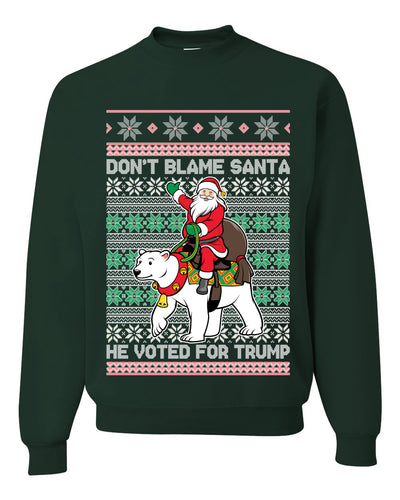 Don't Blame Santa He Voted For Trump Ugly Christmas Sweater Unisex Crewneck Graphic Sweatshirt