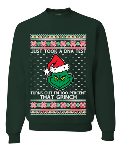Just Took A DNA Test Turns Out I'm 100% That Grinch Ugly Christmas Sweater Unisex Crewneck Graphic Sweatshirt