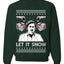 Pablo Escobar Let It Snow Ugly Christmas Sweater Unisex Crewneck Graphic Sweatshirt