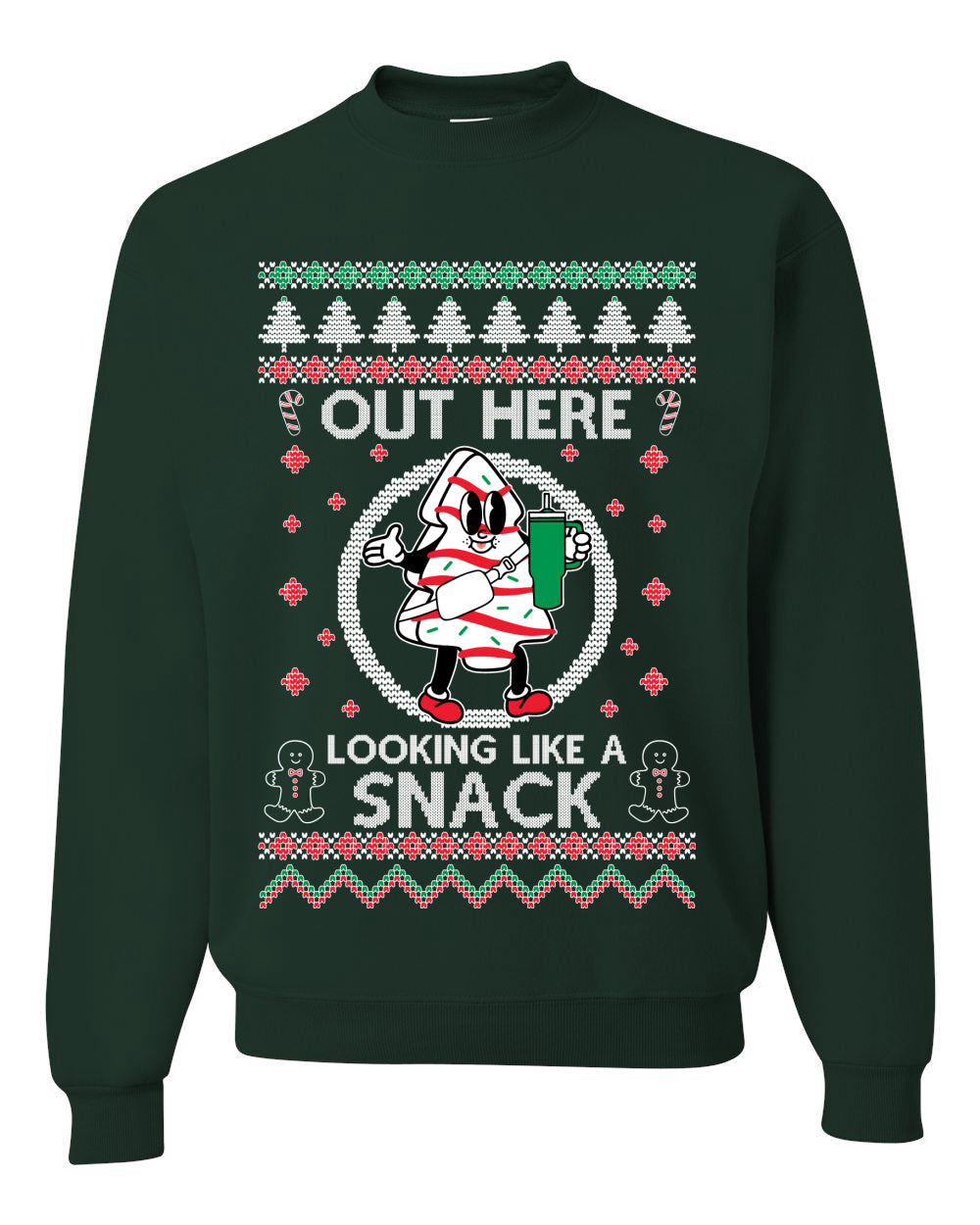 Out Here Looking Like A Snack Cookie Ugly Christmas Sweater Unisex Crewneck Sweatshirt