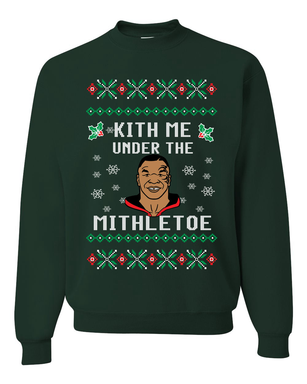 Kith Me Under The Mithletoe | Lisp Merry Ugly Christmas Sweater Unisex Crewneck Graphic Sweatshirt