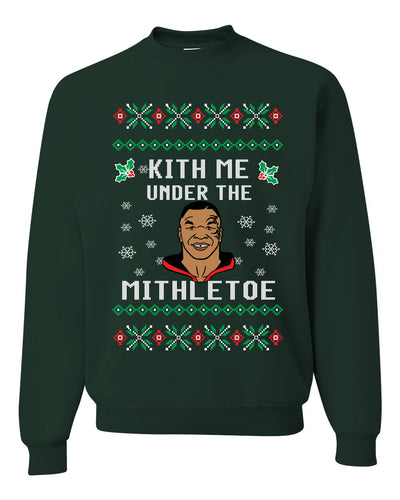 Kith Me Under The Mithletoe | Lisp Merry Ugly Christmas Sweater Unisex Crewneck Graphic Sweatshirt