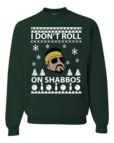 I Don't Roll on Shabbos Christmas Ugly Christmas Sweater Unisex Crewneck Graphic Sweatshirt