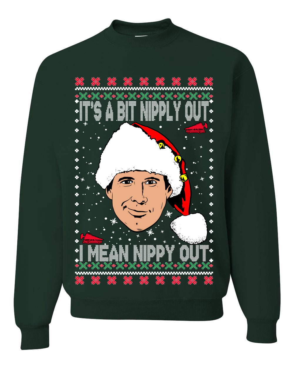Clark Grizwald It's A Bit Nipply Out  Merry Ugly Christmas Sweater Unisex Crewneck Graphic Sweatshirt