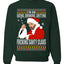 Bad Santa Fucking Santy Claus  Merry Ugly Christmas Sweater Unisex Crewneck Graphic Sweatshirt